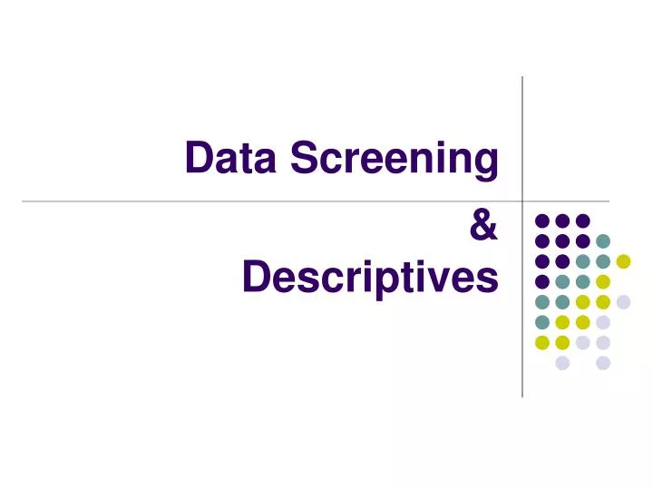 data screening