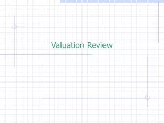 Valuation Review