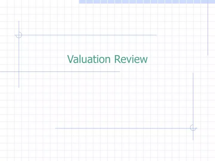 valuation review