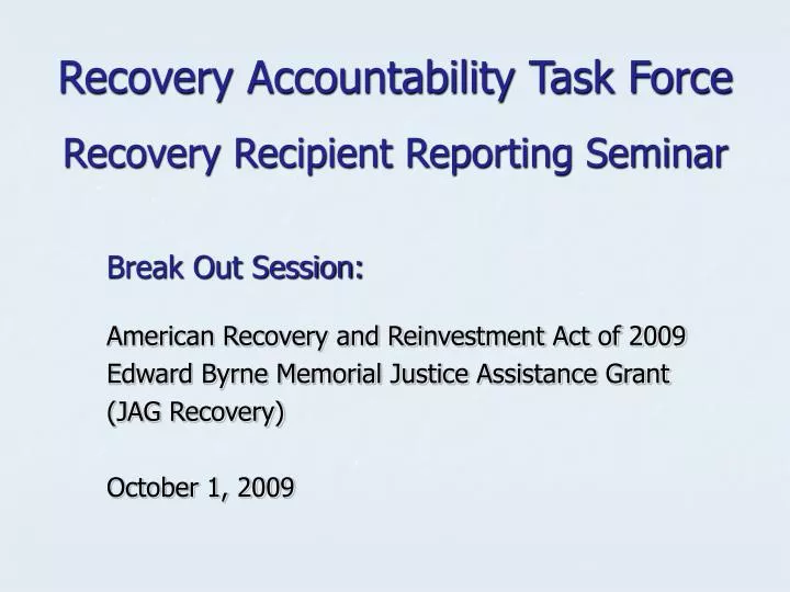 recovery accountability task force recovery recipient reporting seminar