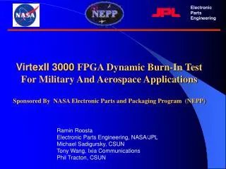 VirtexII 3000 FPGA Dynamic Burn-In Test For Military And Aerospace Applications Sponsored By NASA Electronic Parts and