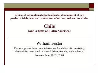William Foster Can new products and new international and domestic marketing channels increase rural incomes? Ideas, mo