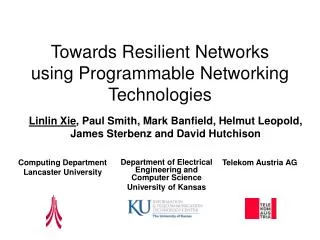 Towards Resilient Networks using Programmable Networking Technologies