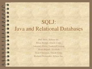 SQLJ: Java and Relational Databases