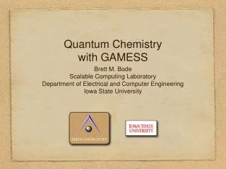Quantum Chemistry with GAMESS