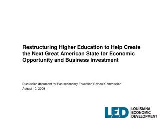 Restructuring Higher Education to Help Create the Next Great American State for Economic Opportunity and Business Invest