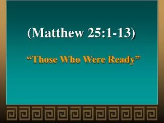 “Those Who Were Ready”