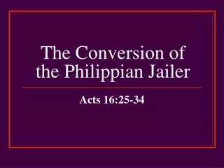 The Conversion of the Philippian Jailer