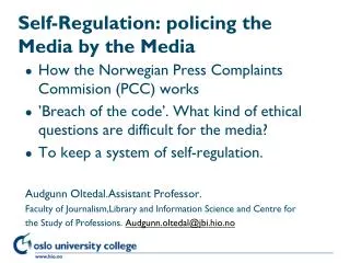 Self-Regulation: policing the Media by the Media
