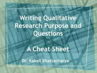 Writing Qualitative Research Purpose and Questions A Cheat Sheet
