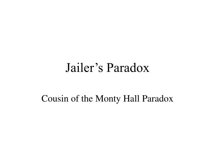 jailer s paradox