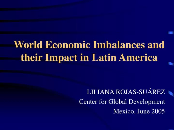 world economic imbalances and their impact in latin america