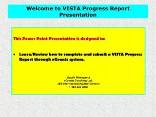 Welcome to VISTA Progress Report Presentation