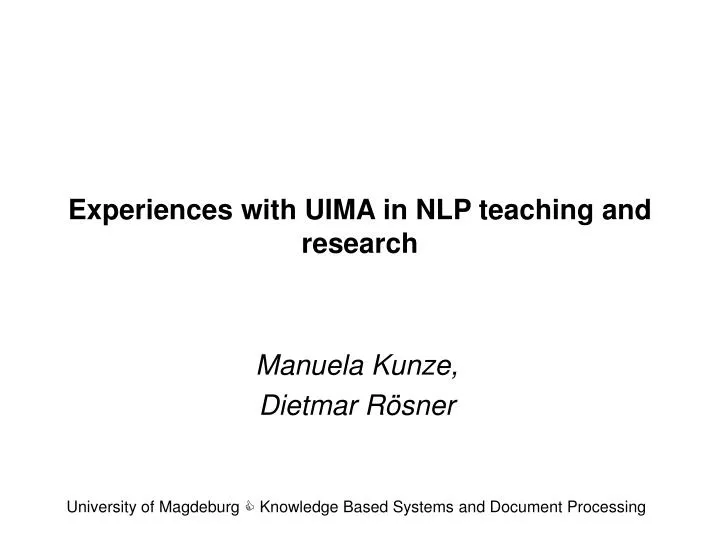 experiences with uima in nlp teaching and research