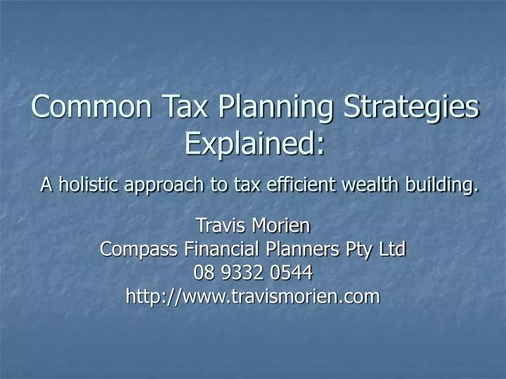 common tax planning strategies explained a holistic approach to tax efficient wealth building