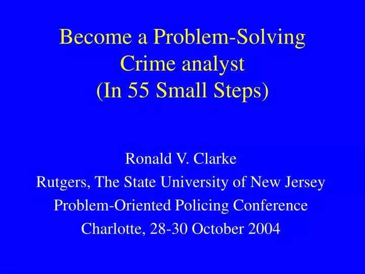 become a problem solving crime analyst in 55 small steps