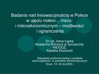 Badania nad innowacyjnością w Polsce w ujęciu makro- , mezo- i mikroekonomicznym – możliwości i ograniczenia