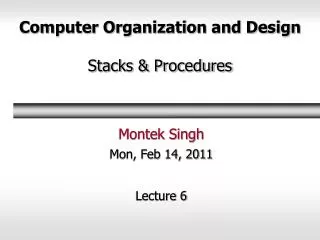 Computer Organization and Design Stacks &amp; Procedures