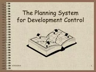 The Planning System for Development Control