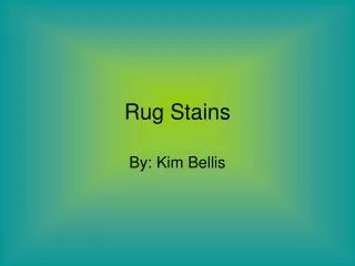 Rug Stains