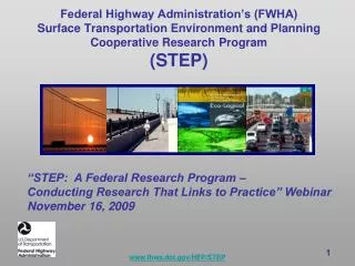 Federal Highway Administration’s (FWHA) Surface Transportation Environment and Planning Cooperative Research Program (S