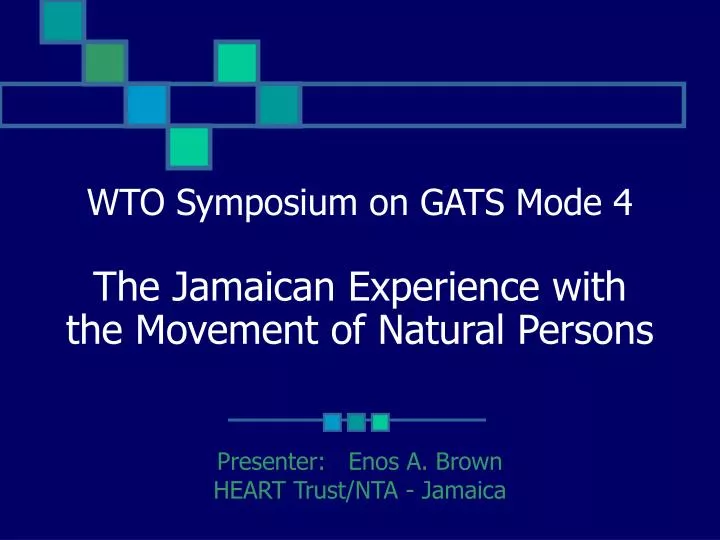 wto symposium on gats mode 4 the jamaican experience with the movement of natural persons