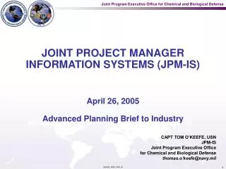 JOINT PROJECT MANAGER INFORMATION SYSTEMS (JPM-IS)