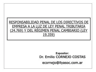 RESPONSABILIDAD PENAL DE LOS DIRECTIVOS DE EMPRESA A LA LUZ DE LEY PENAL TRIBUTARIA (24.769) Y DEL RÉGIMEN PENAL CAMBIAR