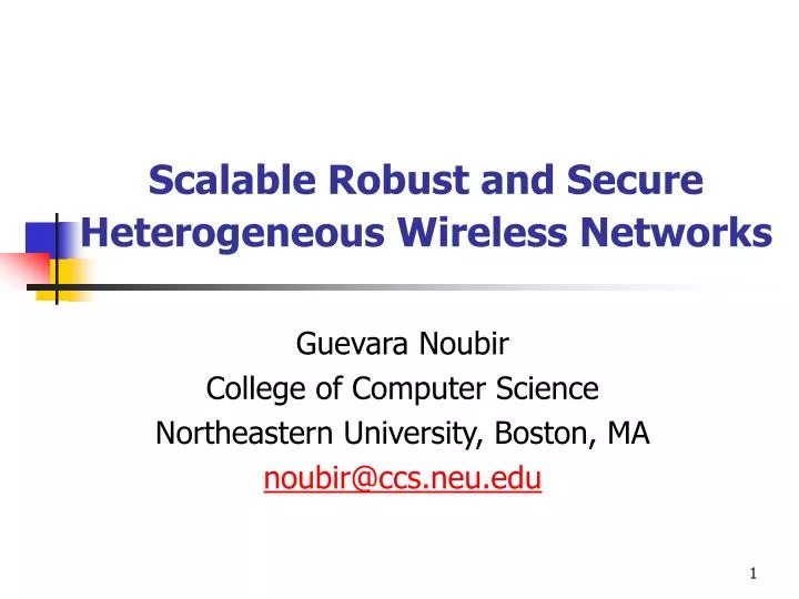 scalable robust and secure heterogeneous wireless networks