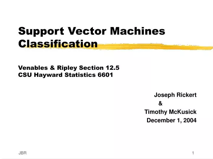 support vector machines classification venables ripley section 12 5 csu hayward statistics 6601