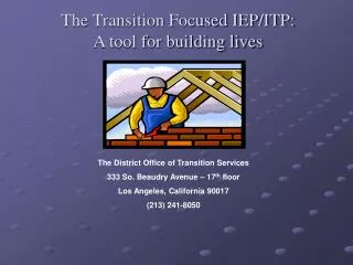 The Transition Focused IEP/ITP: A tool for building lives