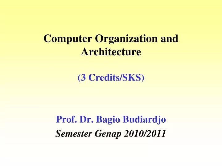 computer organization and architecture 3 credits sks