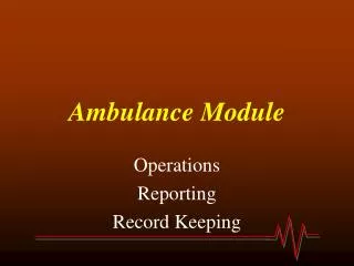 Ambulance Module