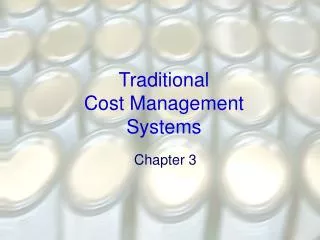 Traditional Cost Management Systems