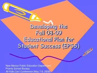 Developing the Fall 08-09 Educational Plan for Student Success (EPSS)