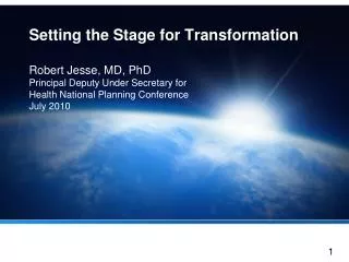 Setting the Stage for Transformation