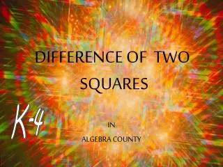 DIFFERENCE OF TWO SQUARES