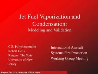 Jet Fuel Vaporization and Condensation: Modeling and Validation