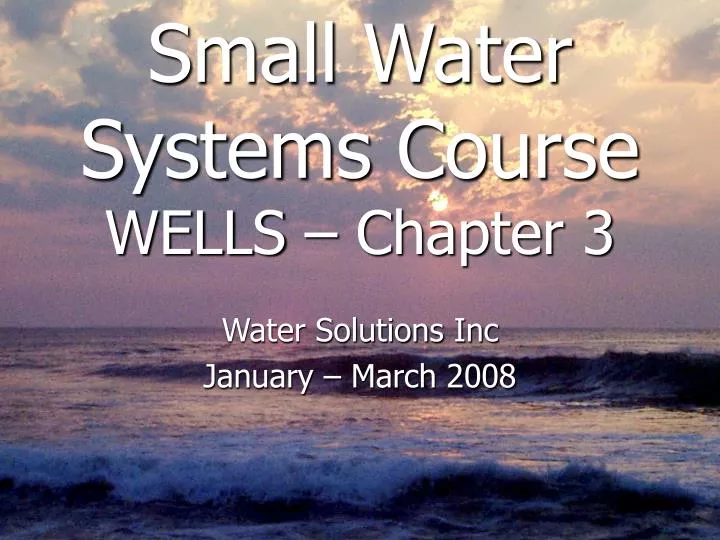 small water systems course wells chapter 3