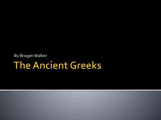 ancient greece by Brogan