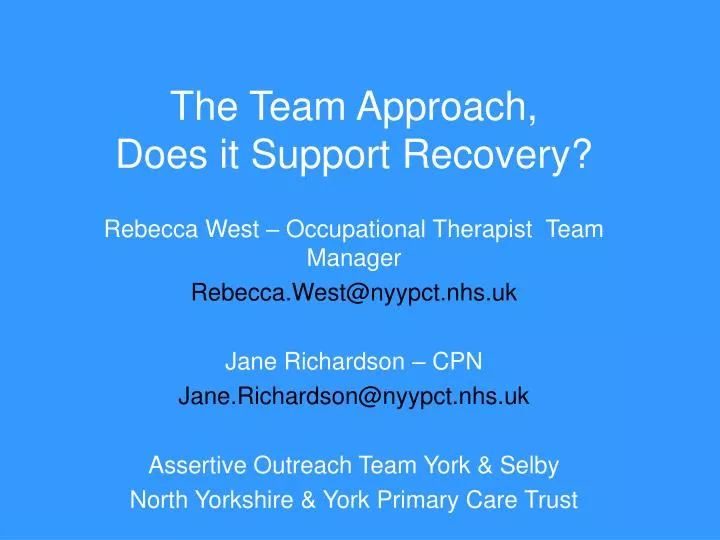 the team approach does it support recovery