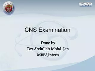 CNS Examination