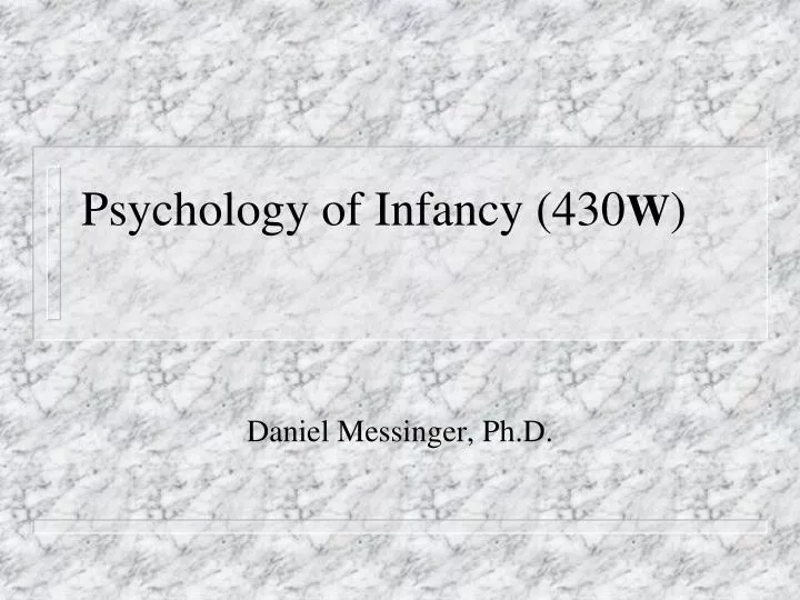 psychology of infancy 430 w