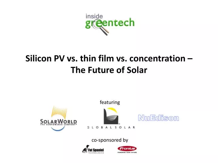 silicon pv vs thin film vs concentration the future of solar