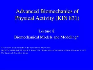 Advanced Biomechanics of Physical Activity (KIN 831)