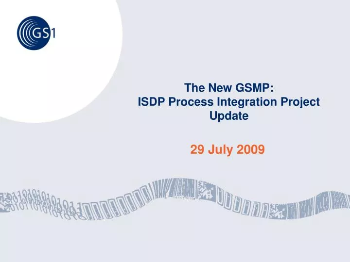 the new gsmp isdp process integration project update