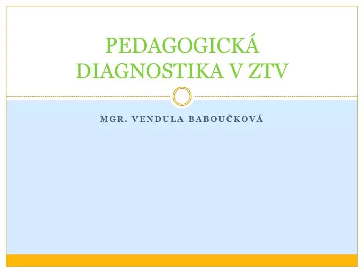 pedagogick diagnostika v ztv
