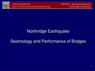 Northridge Earthquake Seismology and Performance of Bridges