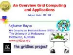 An Overview Grid Computing and Applications - slide 1