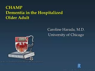 CHAMP Dementia in the Hospitalized Older Adult